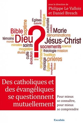 Des catholiques et des évangéliques se questionnent