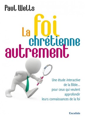 La foi chrétienne autrement