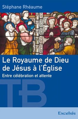 Le Royaume de Dieu de Jésus à l'Église