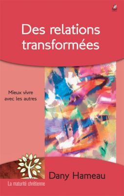 Des relations transformées