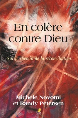 En colère contre Dieu
