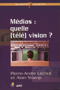 Médias : quelle (télé) vision ?