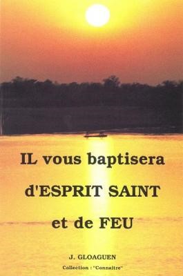 Il vous baptisera d'Esprit Saint et de feu