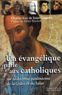 Un évangelique parle aux catholiques