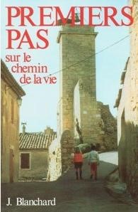 Premiers pas sur le chemin de la vie