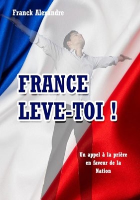 France lève-toi !