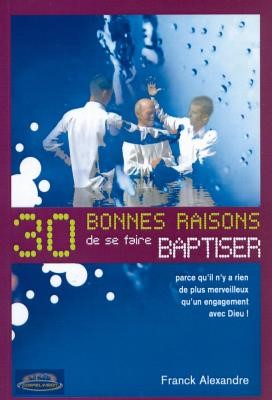 30 bonnes raisons de se faire baptiser