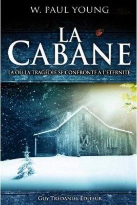 La cabane, là où la tragédie se confronte à l'éternité