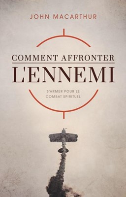 Comment affronter l'ennemi