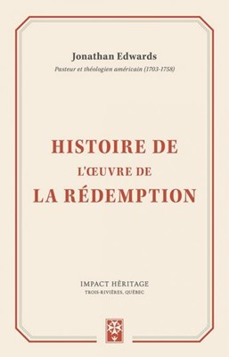 Histoire de l'oeuvre de la rédemption