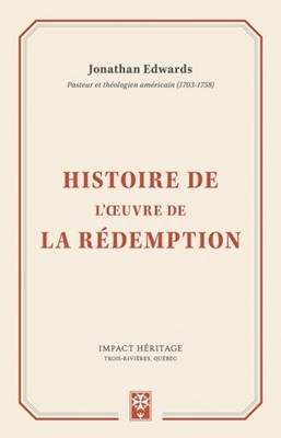 Histoire de l'oeuvre de la rédemption