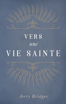 Vers une vie sainte