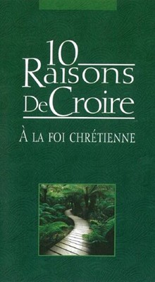 10 Raisons de Croire