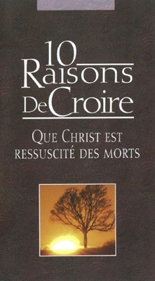 10 Raisons de Croire