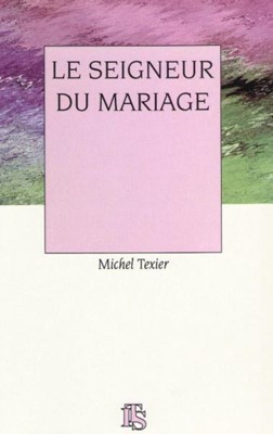 Le Seigneur du mariage