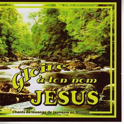 CD Gloire à ton nom Jésus