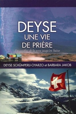 Deyse, une vie de prière