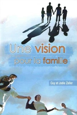 Une vision pour la famille