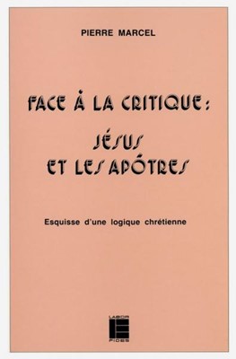 Face à la critique : Jésus et les apôtres