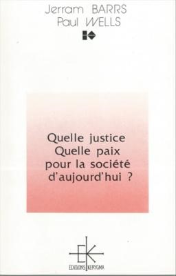 Quelle justice, quelle paix pour la société d'aujourd'hui ?