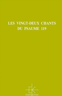 Les vingt-deux chants du Psaume 119