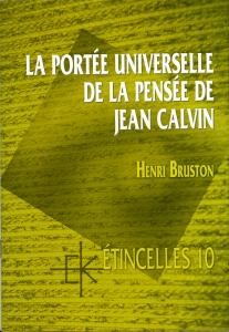 La portée universelle de la pensée de Jean Calvin