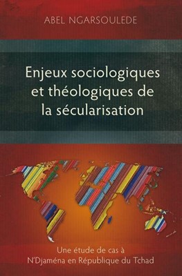 Enjeux sociologiques et théologiques de la sécularisation