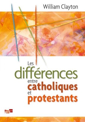 Les différences entre catholiques et protestants