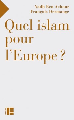 Quel islam pour l'Europe ?