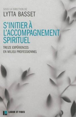 S'initier a l'accompagnement spirituel