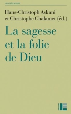 La sagesse et la folie de Dieu