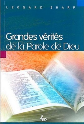 Grandes vérités de la Parole de Dieu