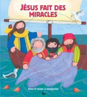 Jésus fait des miracles