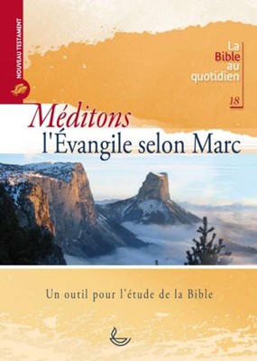 Méditons l'Evangile selon Marc