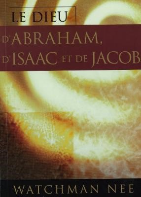 Le Dieu d'Abraham, d'Isaac et de Jacob