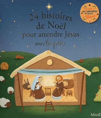 24 histoires pour attendre Noël avec les petits