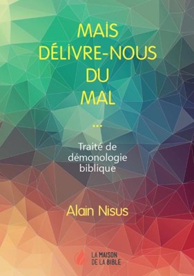 Mais délivre-nous du mal...