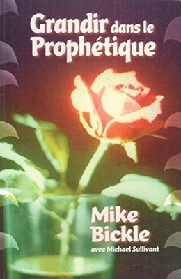 Grandir dans le prophétique