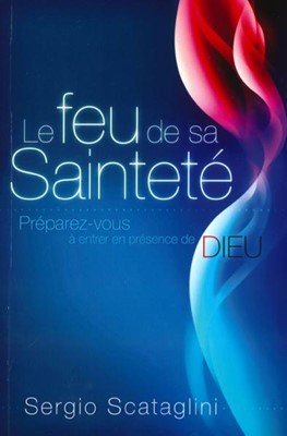 Le feu de sa sainteté