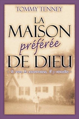 La maison préférée de Dieu