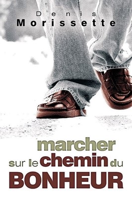 Marcher sur le chemin du bonheur