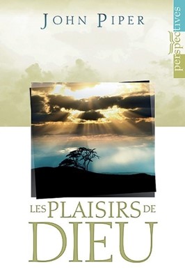 Les plaisirs de Dieu