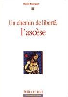 Un chemin de liberté, l'ascèse