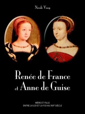 Renée de France et Anne de Guise