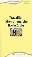 Travailler faire son marché lire la bible