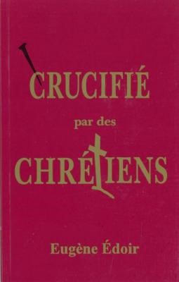 Crucifié par des chrétiens