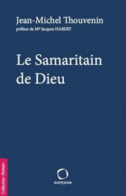 Le Samaritain de Dieu