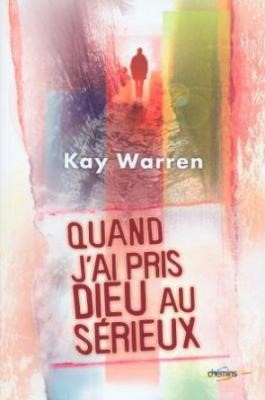 Quand j'ai pris Dieu au sérieux