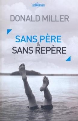 Sans père & sans repère