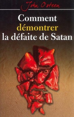 Comment démontrer la défaite de Satan